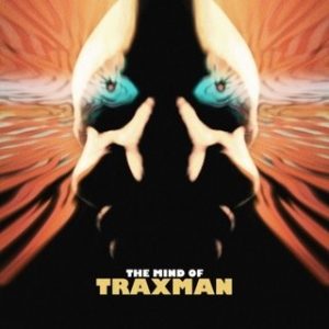 Traxman - Da Mind Of Traxman - Cover