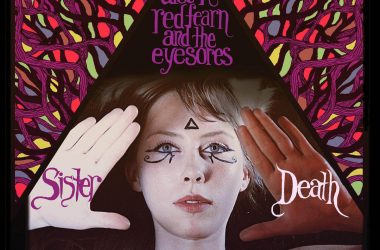 Alec K. Redfearn And The Eyesores - Sister Death - Cover